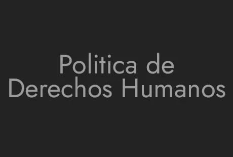 Política de Derechos Humanos